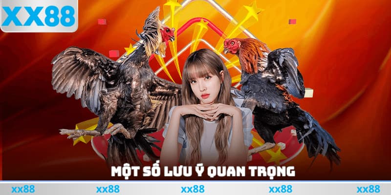 Một số lưu ý quan trọng